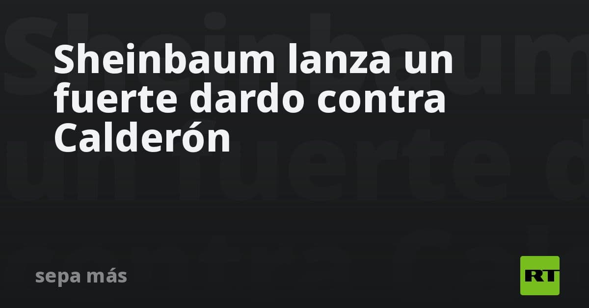 Claudia Sheinbaum arremete contra Felipe Calderón tras sentencia a García Luna: 'Es un cinismo extremo'