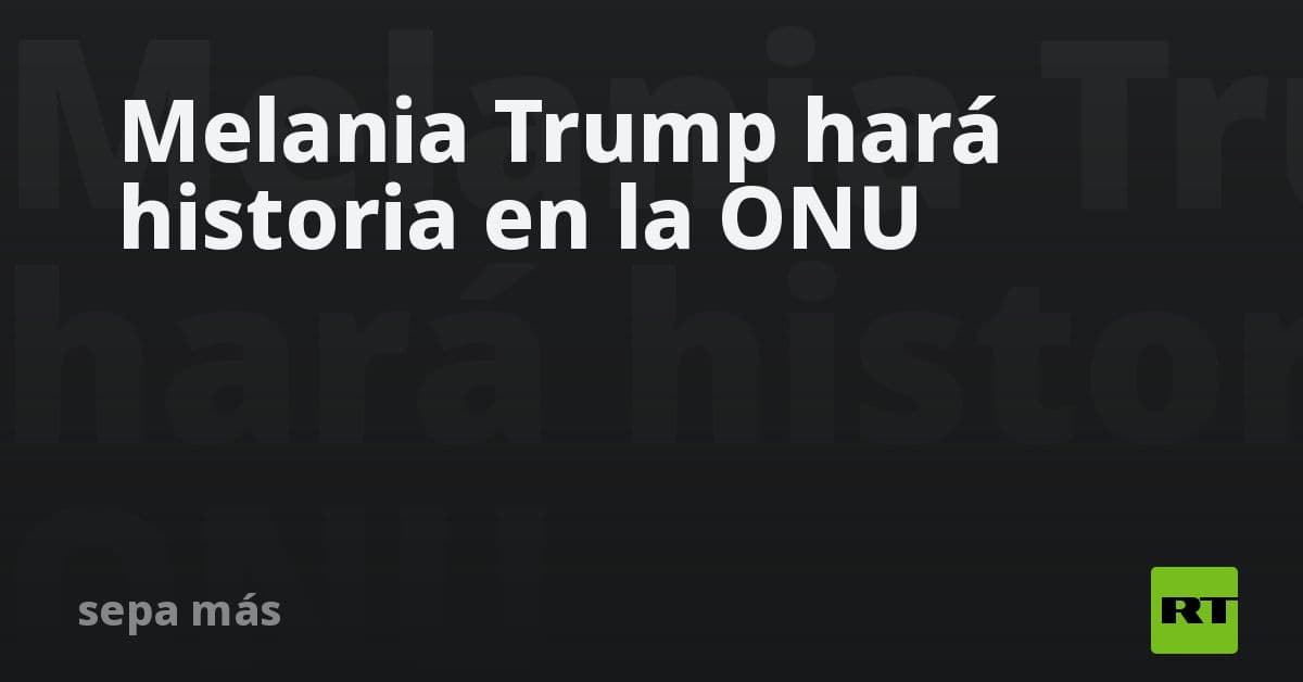 Melania Trump debuta con discurso histórico ante la ONU: Un enfoque en la protección de la infancia